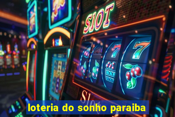 loteria do sonho paraiba